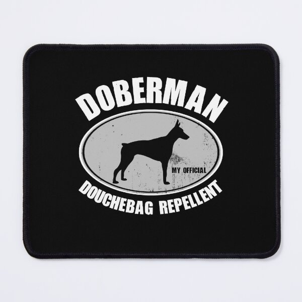Item preview, Funny Doberman Pinscher My Official Douchebag Repellent Gift designed and sold by Guarddogdrive.