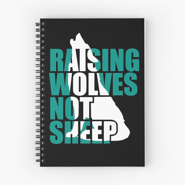 Item preview, Raising Wolves Not Sheep designed and sold by Your Favorite Shop.