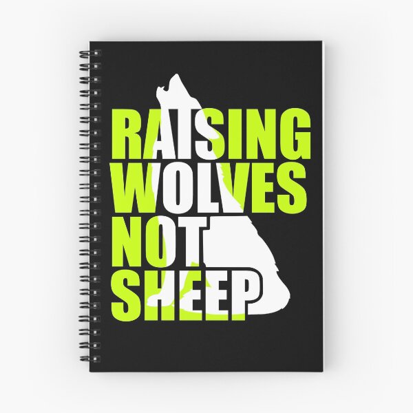 Item preview, Raising Wolves Not Sheep designed and sold by Your Favorite Shop.