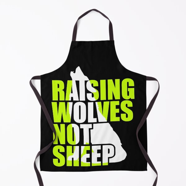 Item preview, Raising Wolves Not Sheep designed and sold by Your Favorite Shop.