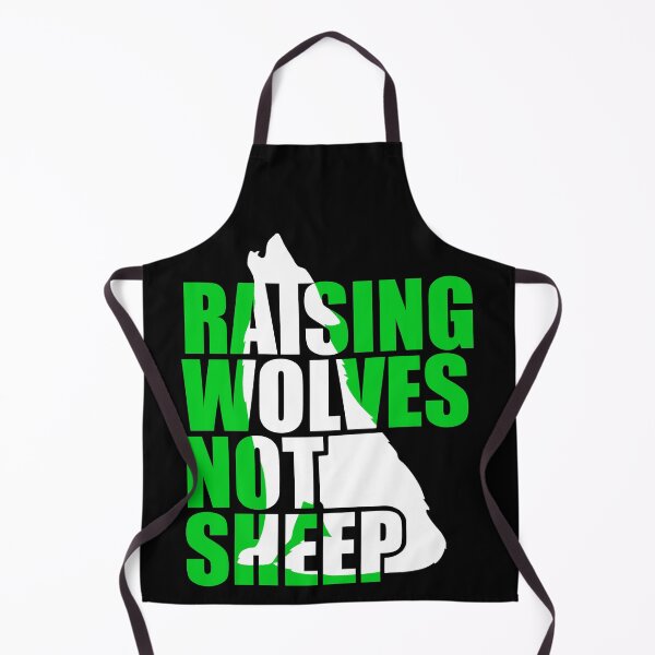 Item preview, Raising Wolves Not Sheep designed and sold by Your Favorite Shop.