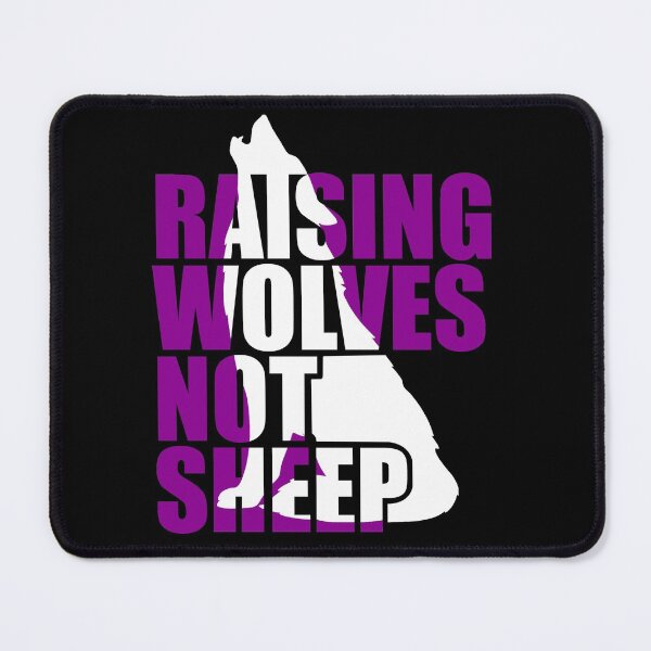 Item preview, Raising Wolves Not Sheep designed and sold by Your Favorite Shop.