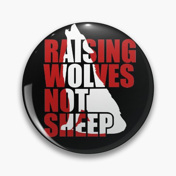 Item preview, Raising Wolves Not Sheep designed and sold by Your Favorite Shop.