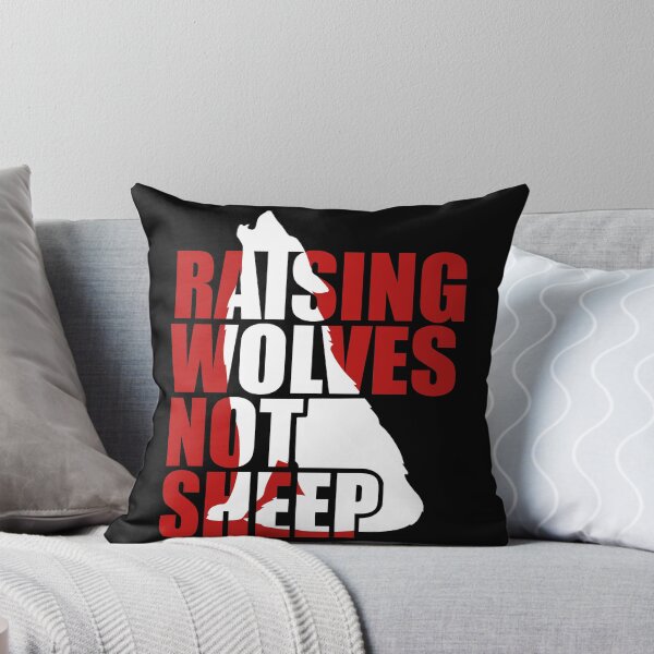 Item preview, Raising Wolves Not Sheep designed and sold by Your Favorite Shop.