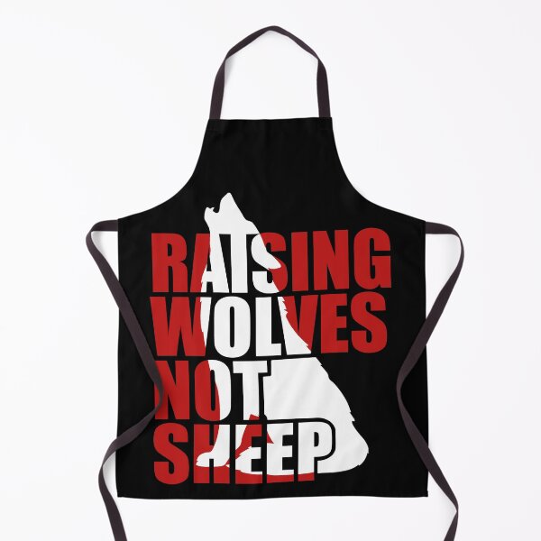 Item preview, Raising Wolves Not Sheep designed and sold by Your Favorite Shop.