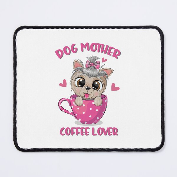 Item preview, Cute Cartoon Yorkshire terrier with a bow is sitting in a Cup of coffee, Dog Mother Coffee Lover, Dog Mom, Coffee Lover, Dog and Coffee, Coffee, Dog designed and sold by graphic-genie.