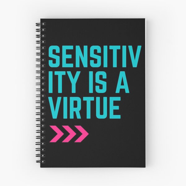 Item preview, Sensitivity Is a Virtue designed and sold by Cr34tiveMerch.