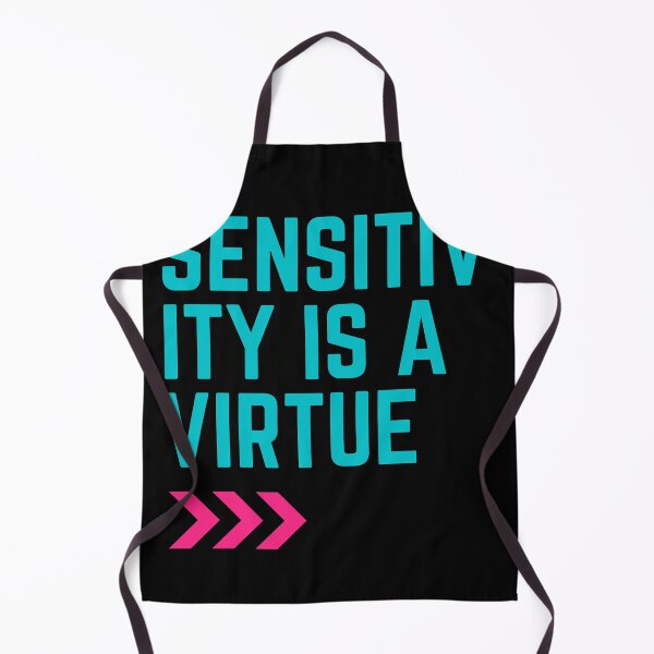 Item preview, Sensitivity Is a Virtue designed and sold by Cr34tiveMerch.