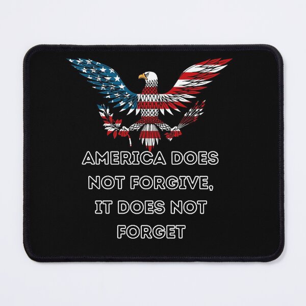 Item preview, America does not forgive designed and sold by newtree.