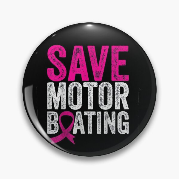 Item preview, Save Motorboating Funny Breast Cancer Awareness designed and sold by ghazalish.