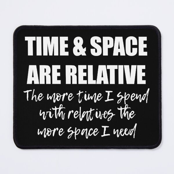 Item preview, Space And Time Funny Family Quote Science Saying designed and sold by theimagezone.