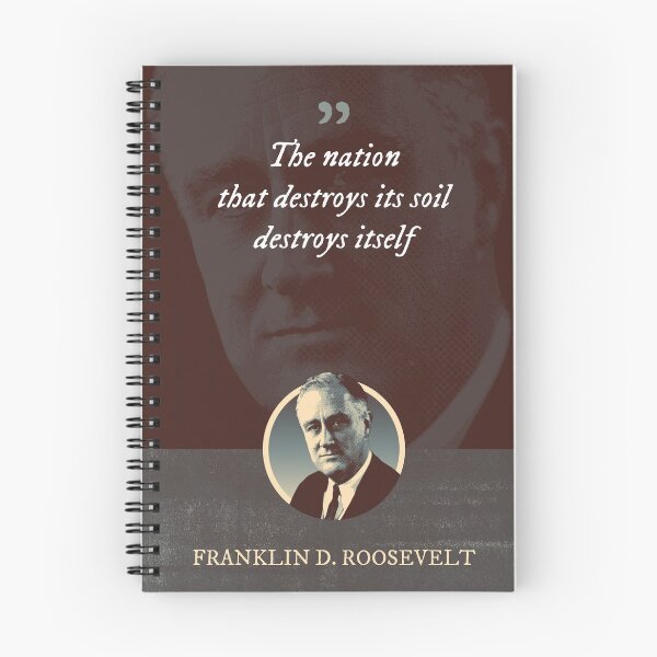 Item preview, Franklin D. Roosevelt - The nation that destroys its soil destroys itself designed and sold by Syahrasi.