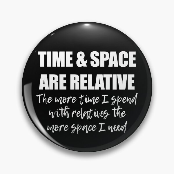 Item preview, Space And Time Funny Family Quote Science Saying designed and sold by theimagezone.