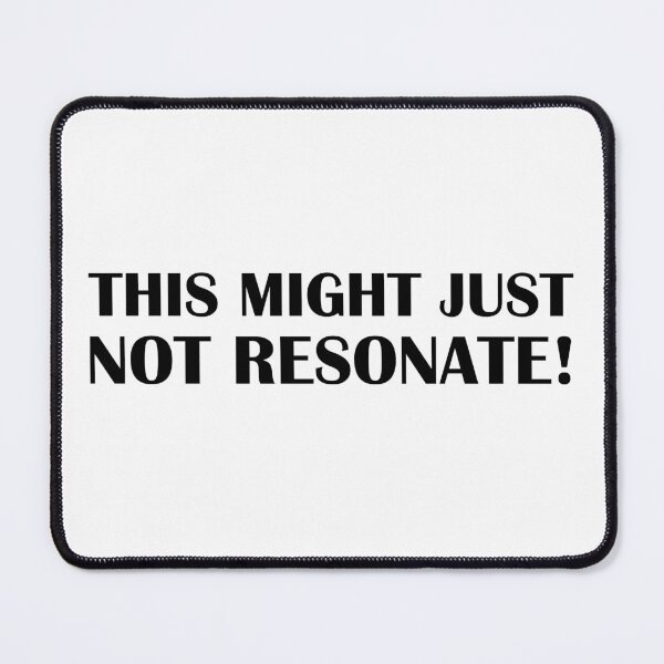 Item preview, This Might Just Not Resonate! Tarot Quote designed and sold by Bennymp.