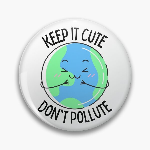 Item preview, Keep It Cute Don't Pollute designed and sold by Hedda Young.