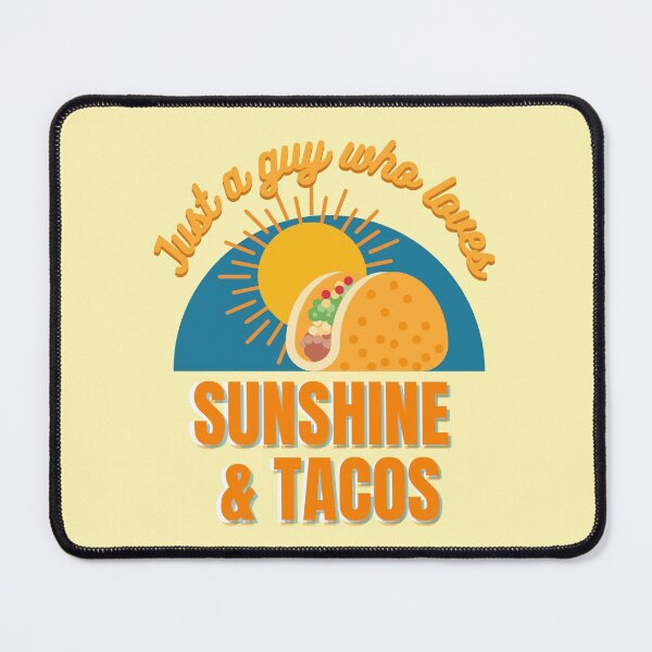 Item preview, Just A Guy Who Loves Sunshine and Tacos  designed and sold by Meek-Anime.