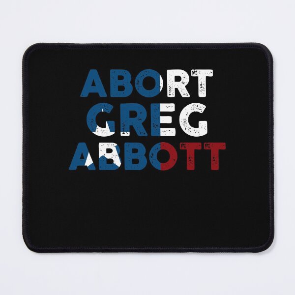Item preview, Abort Greg Abbott Funny designed and sold by timothybakerhi.