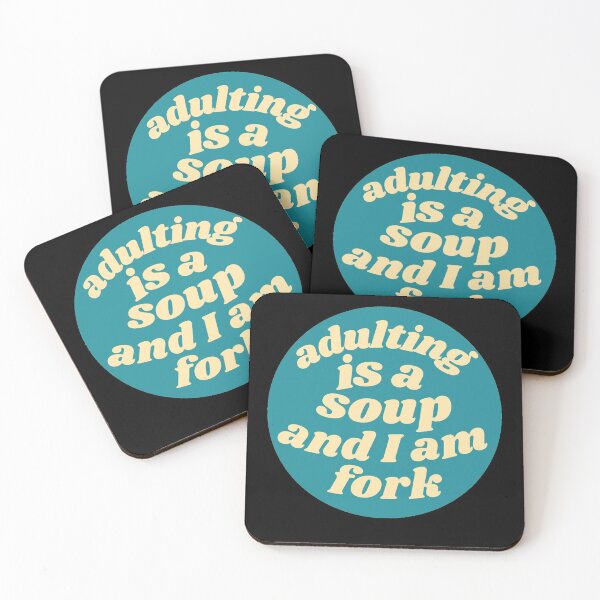 Item preview, Adulting is a soup and I am a fork|adulting will not be recommended  designed and sold by Lavannya.