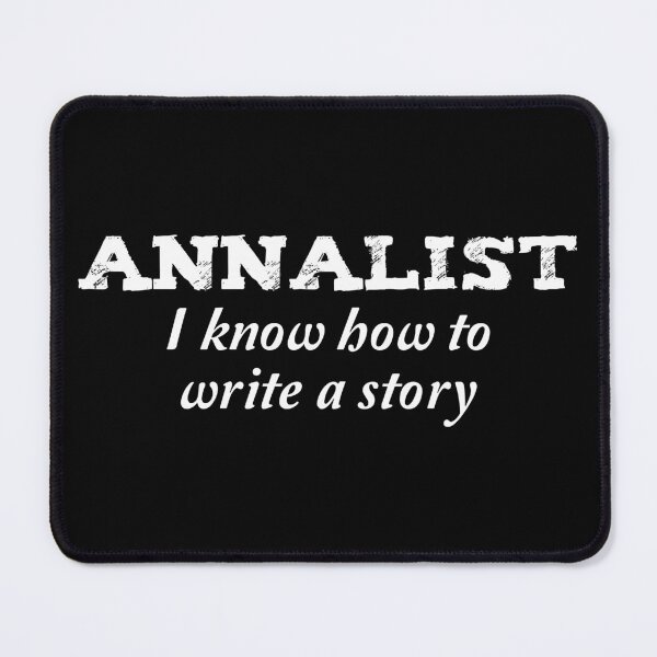 Item preview, Annalist, I know how to write a story designed and sold by likebakerdo.