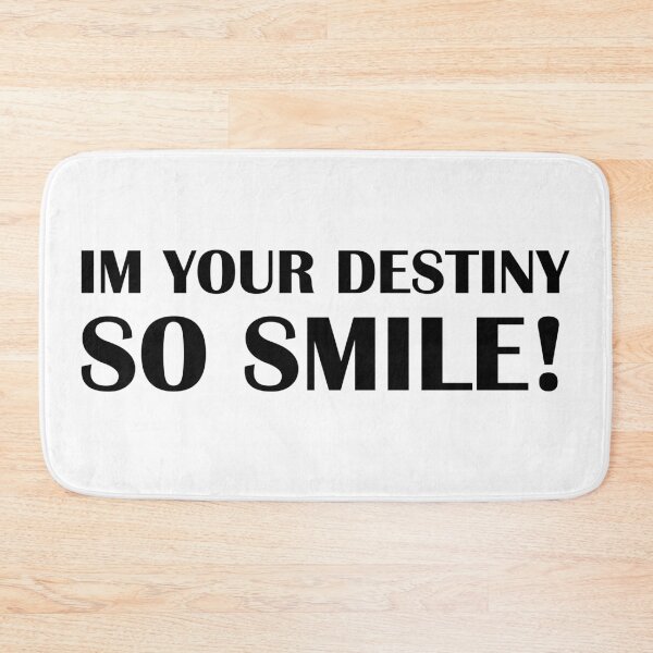 Item preview, Im Your Destiny So Smile! Tarot Love Oracle Quote designed and sold by Bennymp.