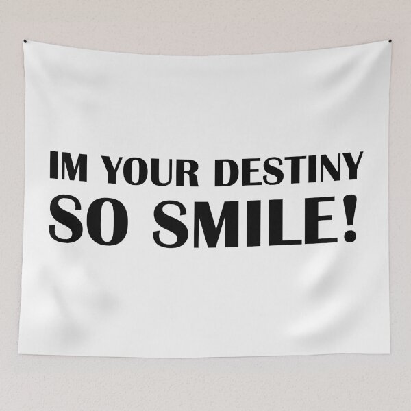 Item preview, Im Your Destiny So Smile! Tarot Love Oracle Quote designed and sold by Bennymp.