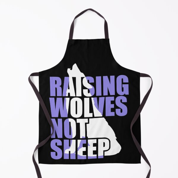 Item preview, Raising Wolves Not Sheep designed and sold by Your Favorite Shop.