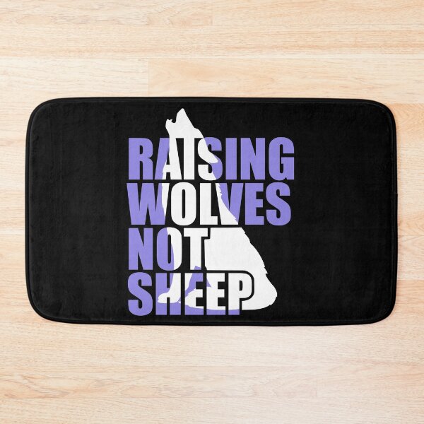 Item preview, Raising Wolves Not Sheep designed and sold by Your Favorite Shop.