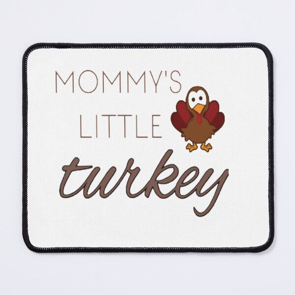 Item preview, MOMMY'S LITTLE TURKEY designed and sold by StoreRahhal.