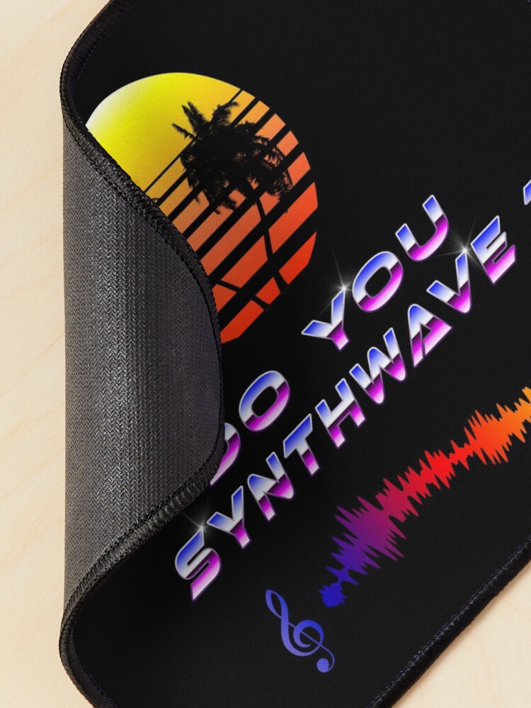 Alternate view of Do You Synthwave (with palm trees) Mouse Pad
