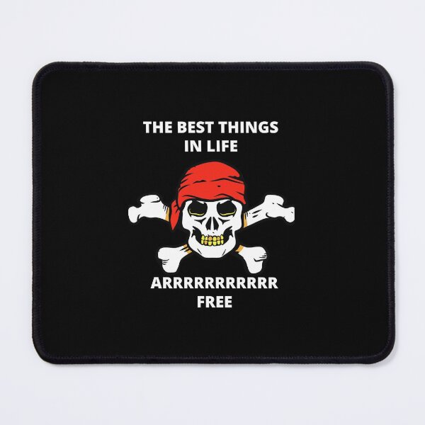 Item preview, The Best Things In life Arrrrr Free 1 designed and sold by MysticalGoddess.
