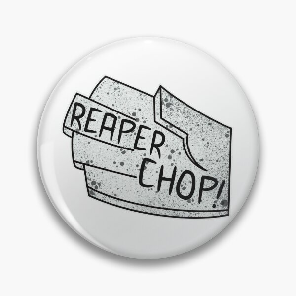 Item preview, Reaper chop! designed and sold by SilhoArtMichael.