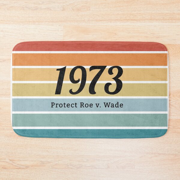 Item preview, 1973, Protect Roe v. Wade, Pro Choice , My Body, My Choice, My Rights designed and sold by MiSou Shop.