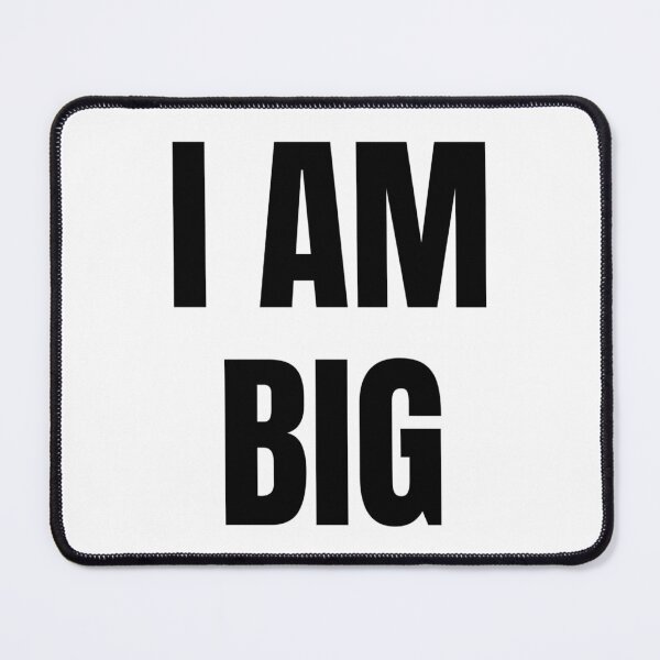 Item preview, I AM BIG designed and sold by iamxxx.