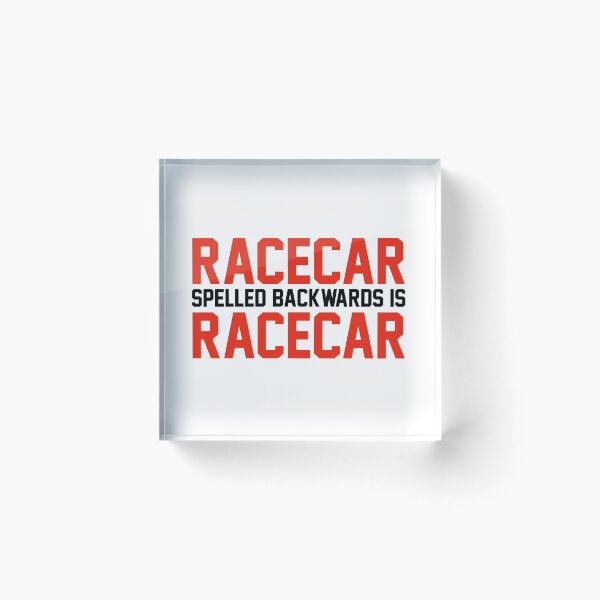 Item preview, Racecar Spelled Backwards Is Racecar designed and sold by JackCurtis1991.