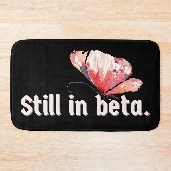 Item preview, Still in beta, gamers and software developers pun - Funny designed and sold by Programmer's  Life and Humor.