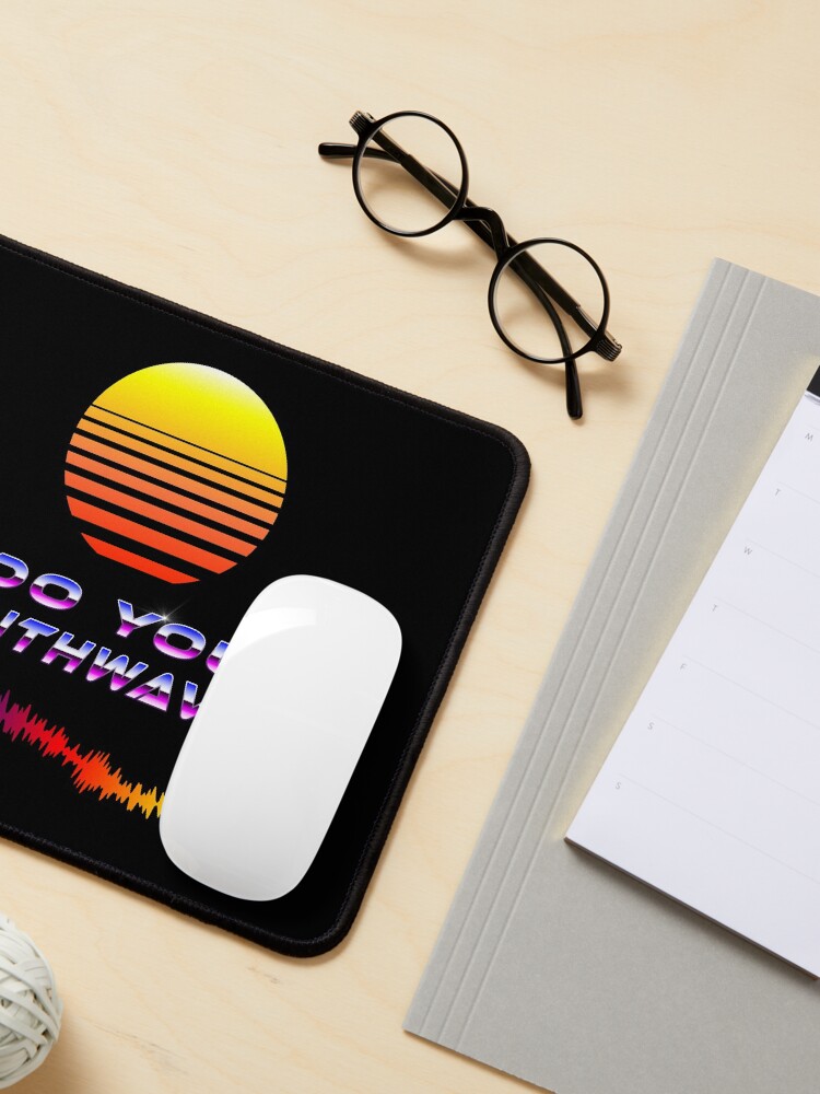 Alternate view of Do You Synthwave Mouse Pad