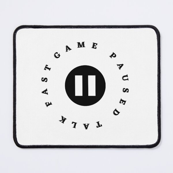 Item preview, Game paused talk fast designed and sold by NorthStar-Shop.