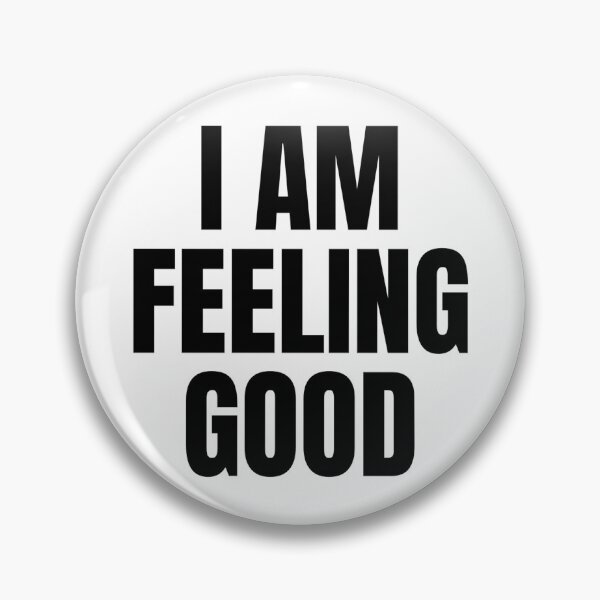 Item preview, I AM FEELING GOOD designed and sold by iamxxx.