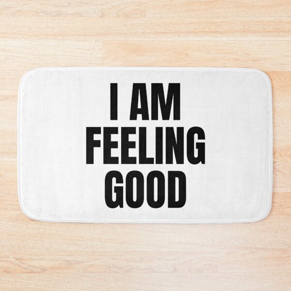 Item preview, I AM FEELING GOOD designed and sold by iamxxx.