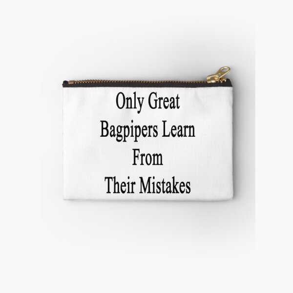 Item preview, Only Great Bagpipers Learn From Their Mistakes  designed and sold by supernova23.