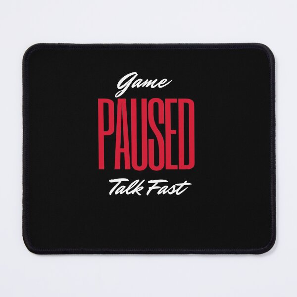 Item preview, Game paused talk fast, gamers zone designed and sold by NorthStar-Shop.