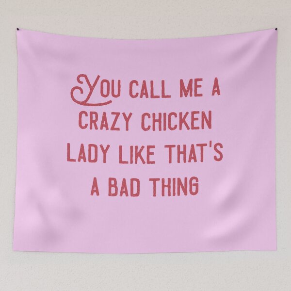Item preview, You call me a crazy chicken lady like thatt a bad thing designed and sold by Hallamalla.