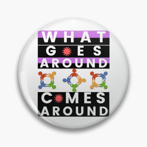 Item preview, What Goes Around Comes Around designed and sold by Focus-Photo-PG.