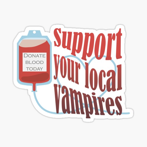 Item preview, Support your local vampires designed and sold by tavachan.