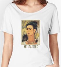 Frida Kahlo Self Portrait Art Matters Women's Relaxed Fit T-Shirt