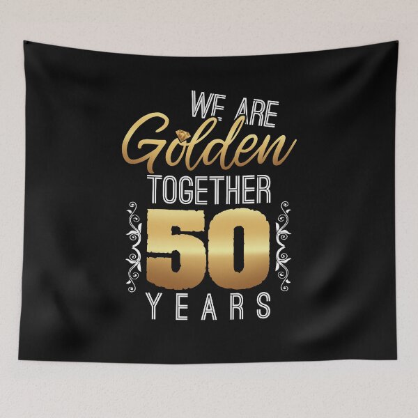 Item preview, We Are Golden Together 50th Anniversary Married designed and sold by roxy7922.