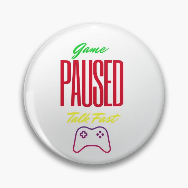 Item preview,  Game paused talk fast  designed and sold by NorthStar-Shop.
