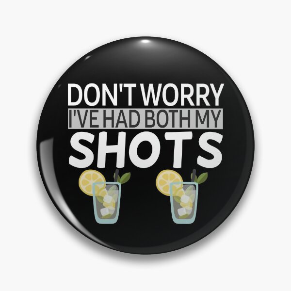 Item preview, Don't worry I've had both my shots Funny designed and sold by Mr Wolf.