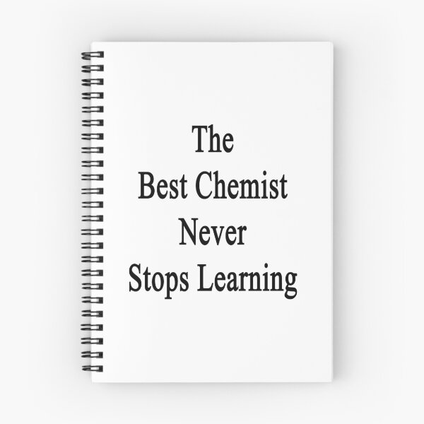 Item preview, The Best Chemist Never Stops Learning  designed and sold by supernova23.