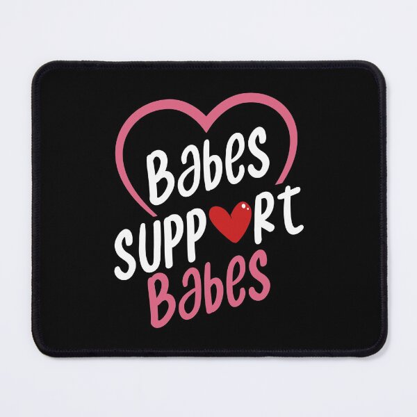 Item preview, Babes Support Babes Feminism Women'S Right Love Supporting designed and sold by herwinv.